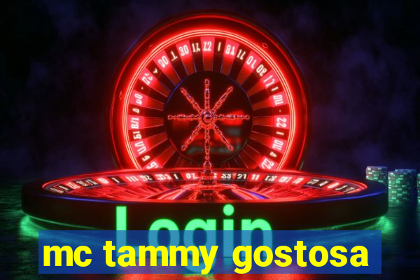 mc tammy gostosa